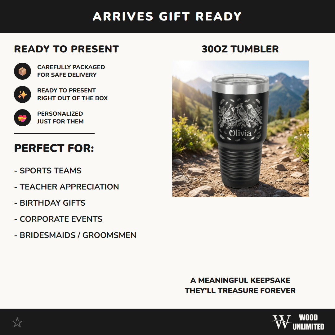 Personalized Bird Lover Gift 30oz Tumbler - Nature Inspired Wildlife Art - Laser Engraved Custom Name Drinkware