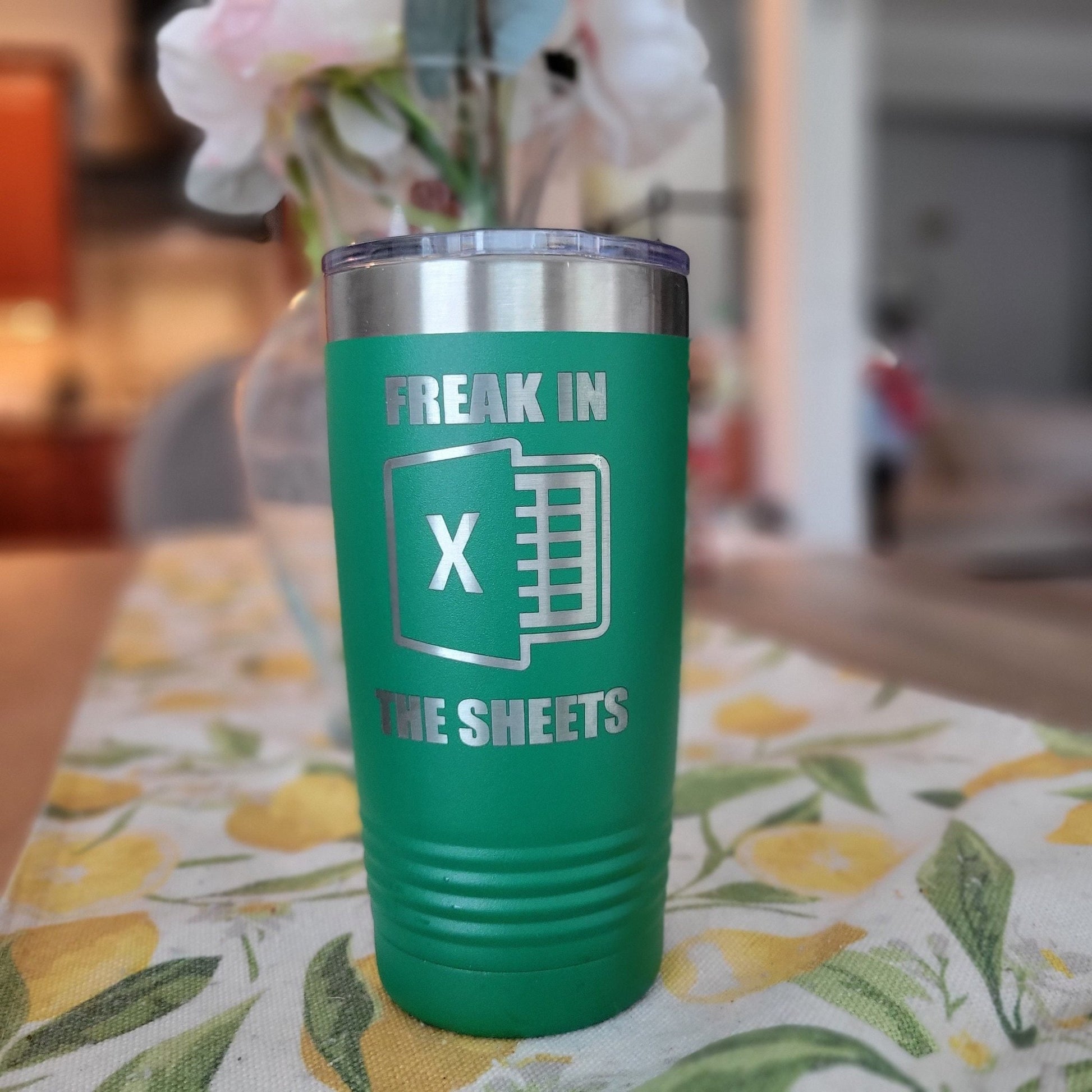 Freak in the Sheets Tumbler, Microsoft Excel Insulated Tumbler, Engraved 20oz Insulated Tumbler - Wood Unlimited#