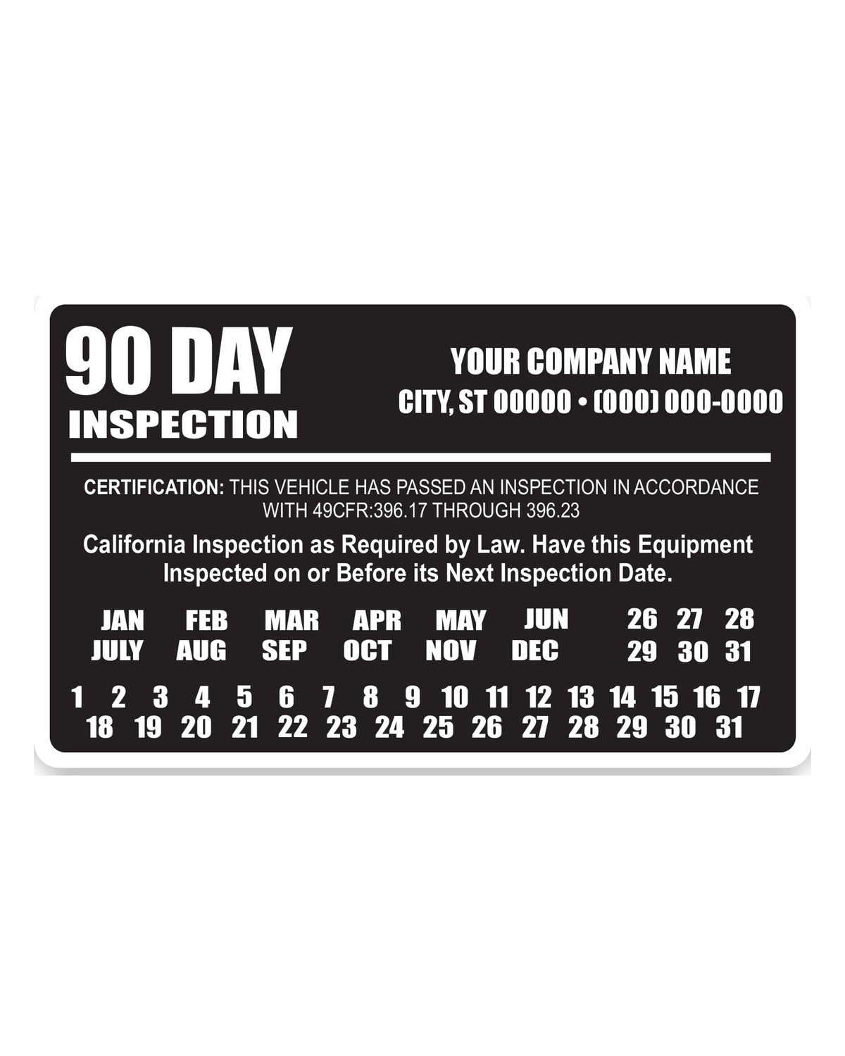 Black 90 day DOT inspection decal personalized with company name, month and year punch grid, for owner-operators and fleets