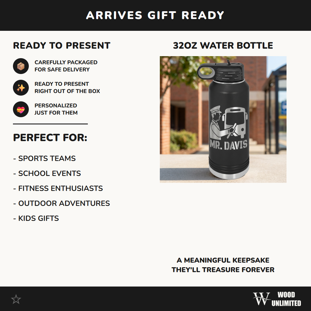 Personalized Bus Driver Gift Water Bottle, Thank You Gift, Appreciation Present, Custom Name Engraved 32oz Bottle, Durable Hydration