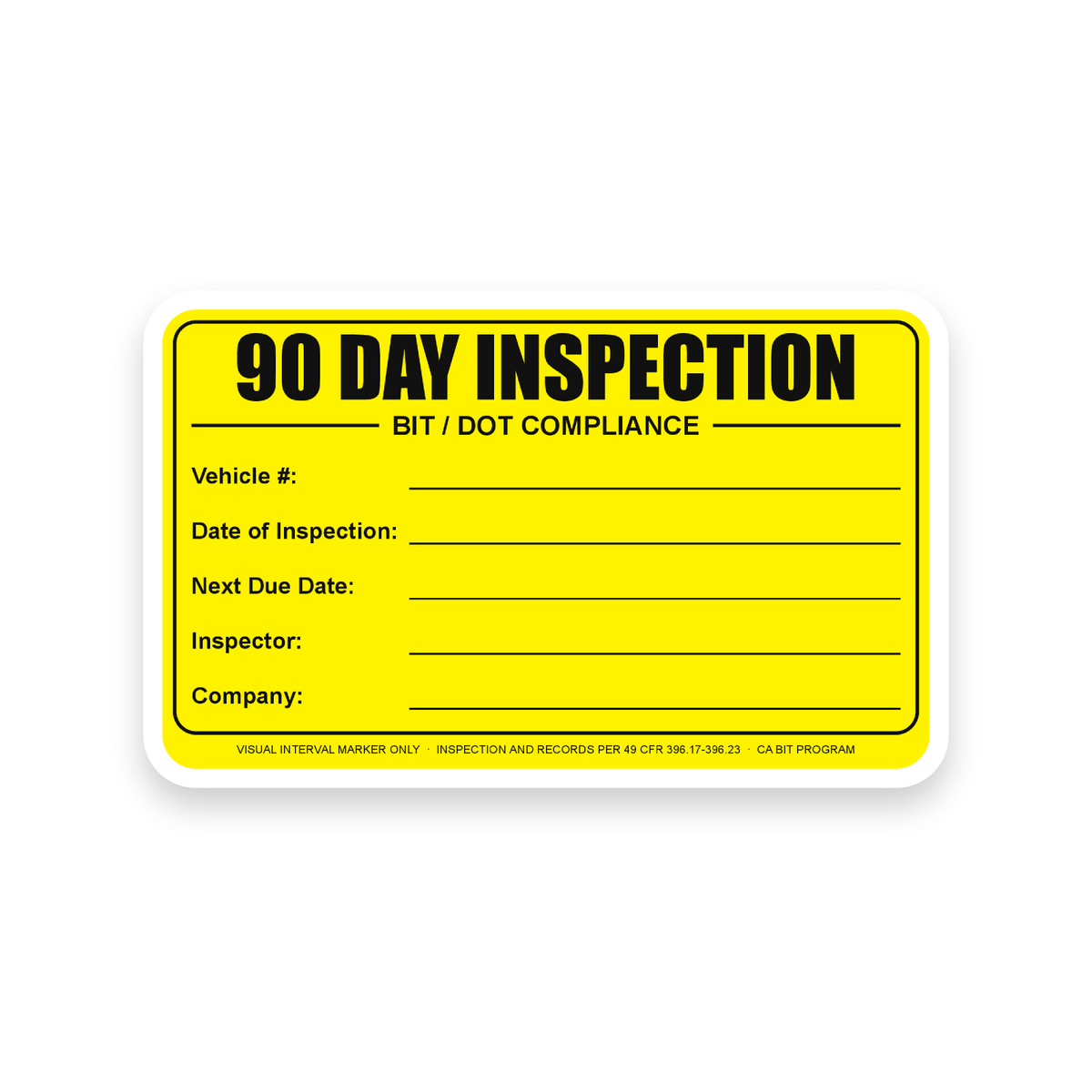 DOT 90-Day Inspection Labels - 5.28" x 3.26" yellow weatherproof vinyl label with write-in fields