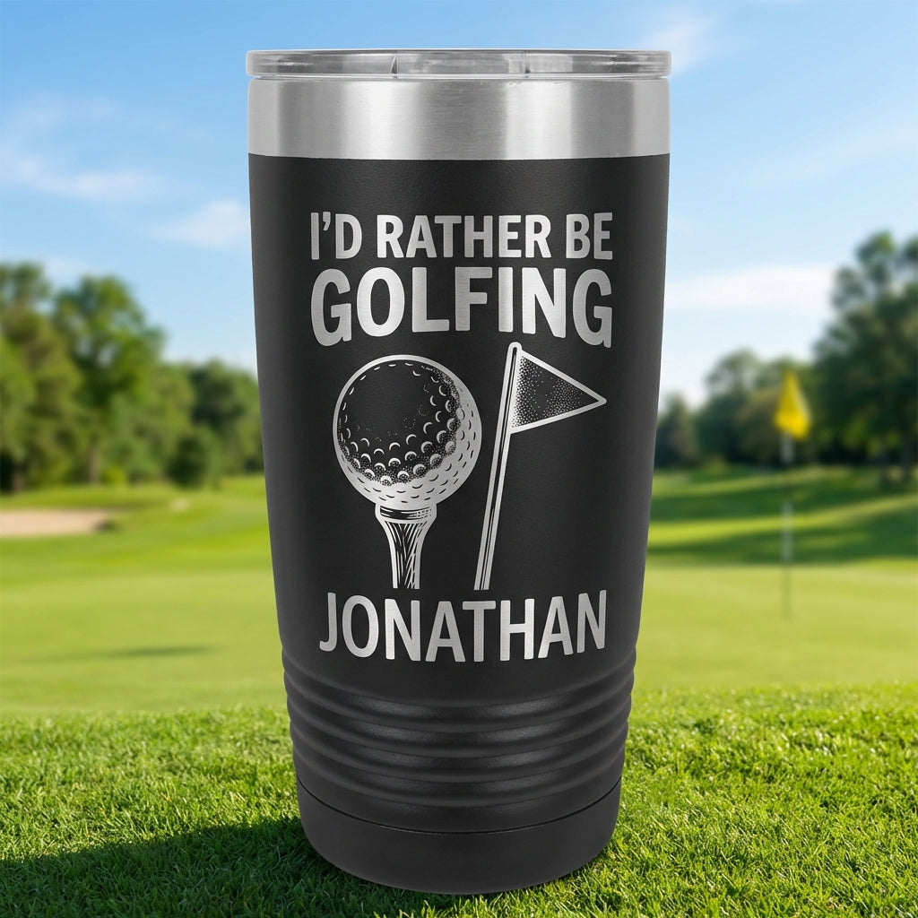 Personalized Golf Tumbler | Golfer Gift for Men Dad | Engraved Stainless Steel Cup | I'd Rather Be Golfing | Custom Name Golf Lover Mug - View 1