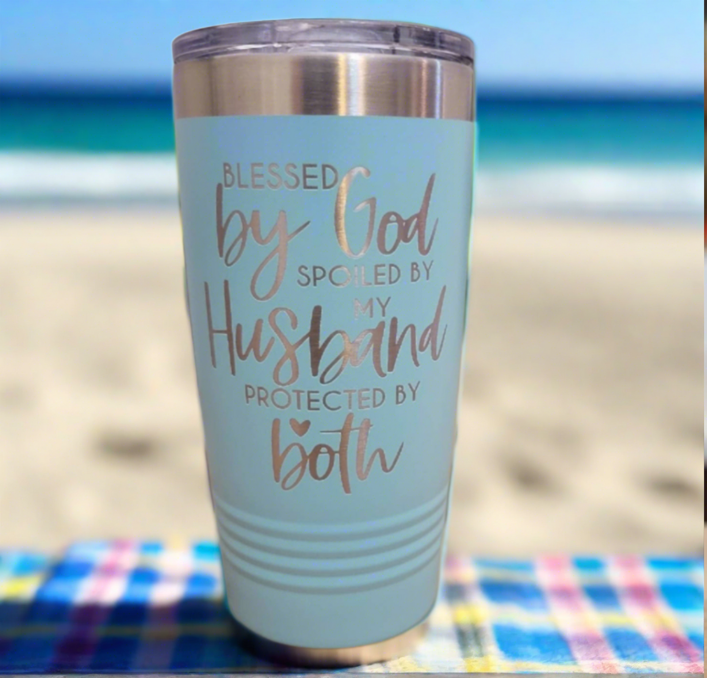 blessed by god, protected by husband , insulated drink tumbler, gift for mom, gift for wife, sister gift