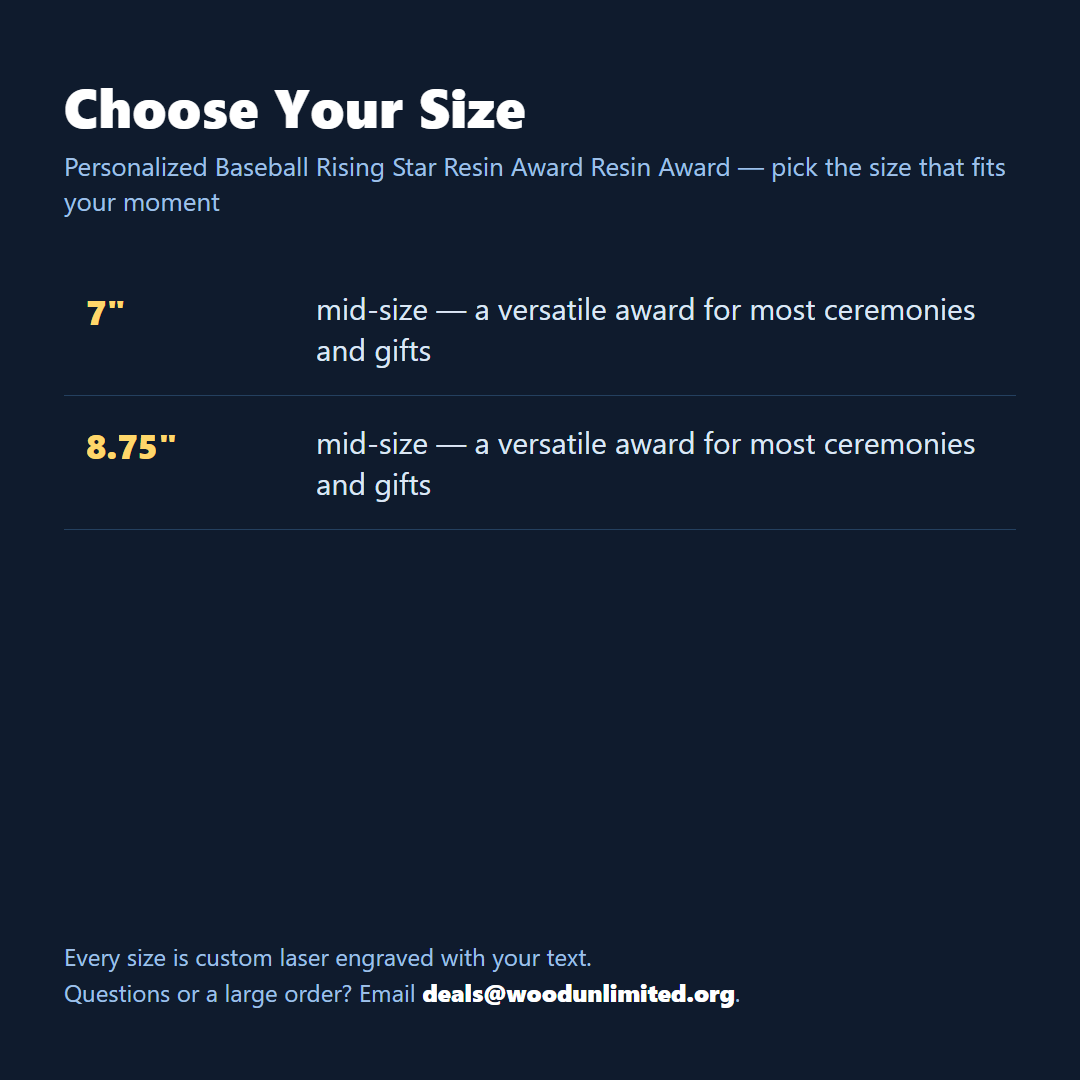 Size guide for the personalized Baseball Rising Star Resin Award resin award, choose the size that fits your ceremony or gift