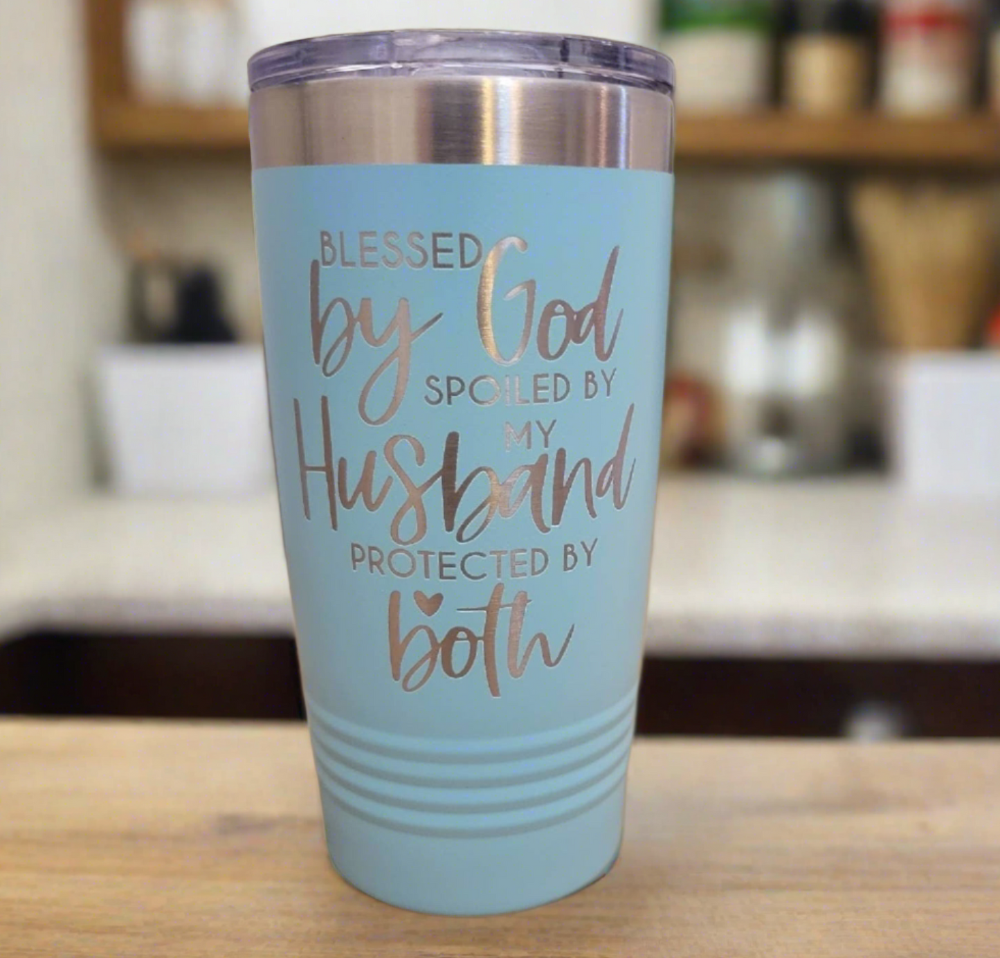 blessed by god, protected by husband , insulated drink tumbler, gift for mom, gift for wife, sister gift