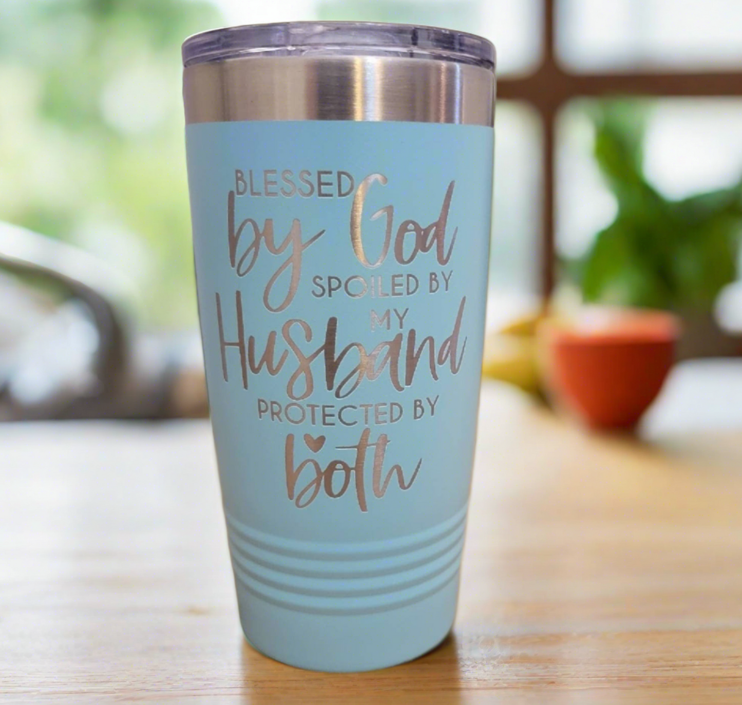 blessed by god, protected by husband , insulated drink tumbler, gift for mom, gift for wife, sister gift