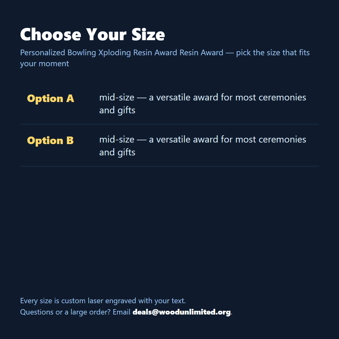 Size guide for the personalized Bowling Xploding Resin Award resin award, choose the size that fits your ceremony or gift