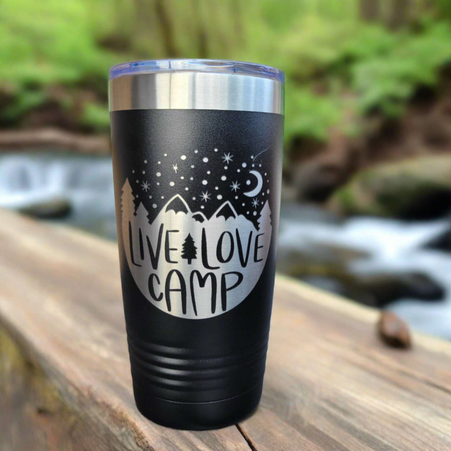 Camping Themed Insulated Tumbler, Engraved 20oz / 22oz/ 30oz Insulated Tumbler / Bottle - Hiking Camping Tumbler - Live Love Camp - Wood Unlimited#