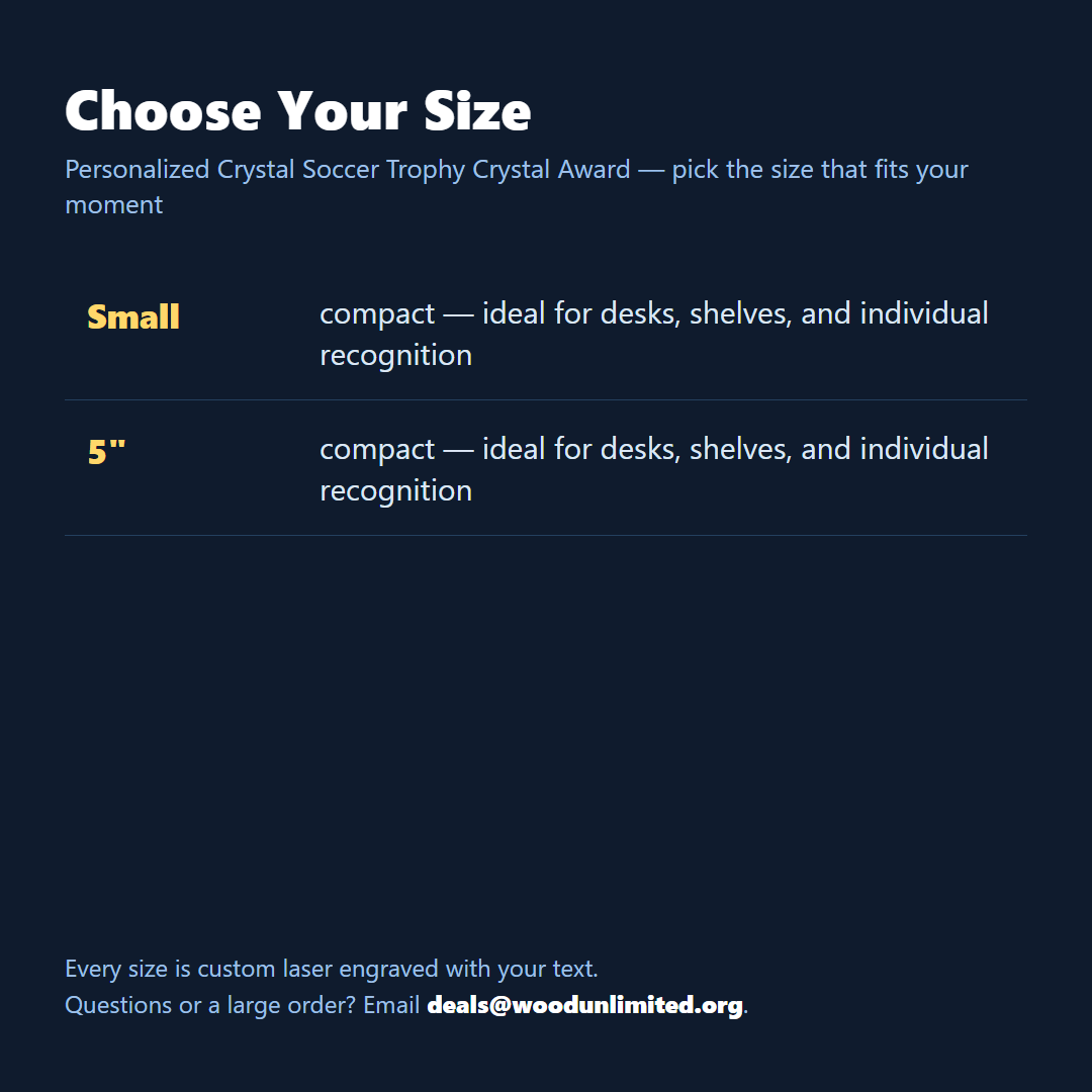 Size guide for the personalized Crystal Soccer Trophy crystal award, choose the size that fits your ceremony or gift