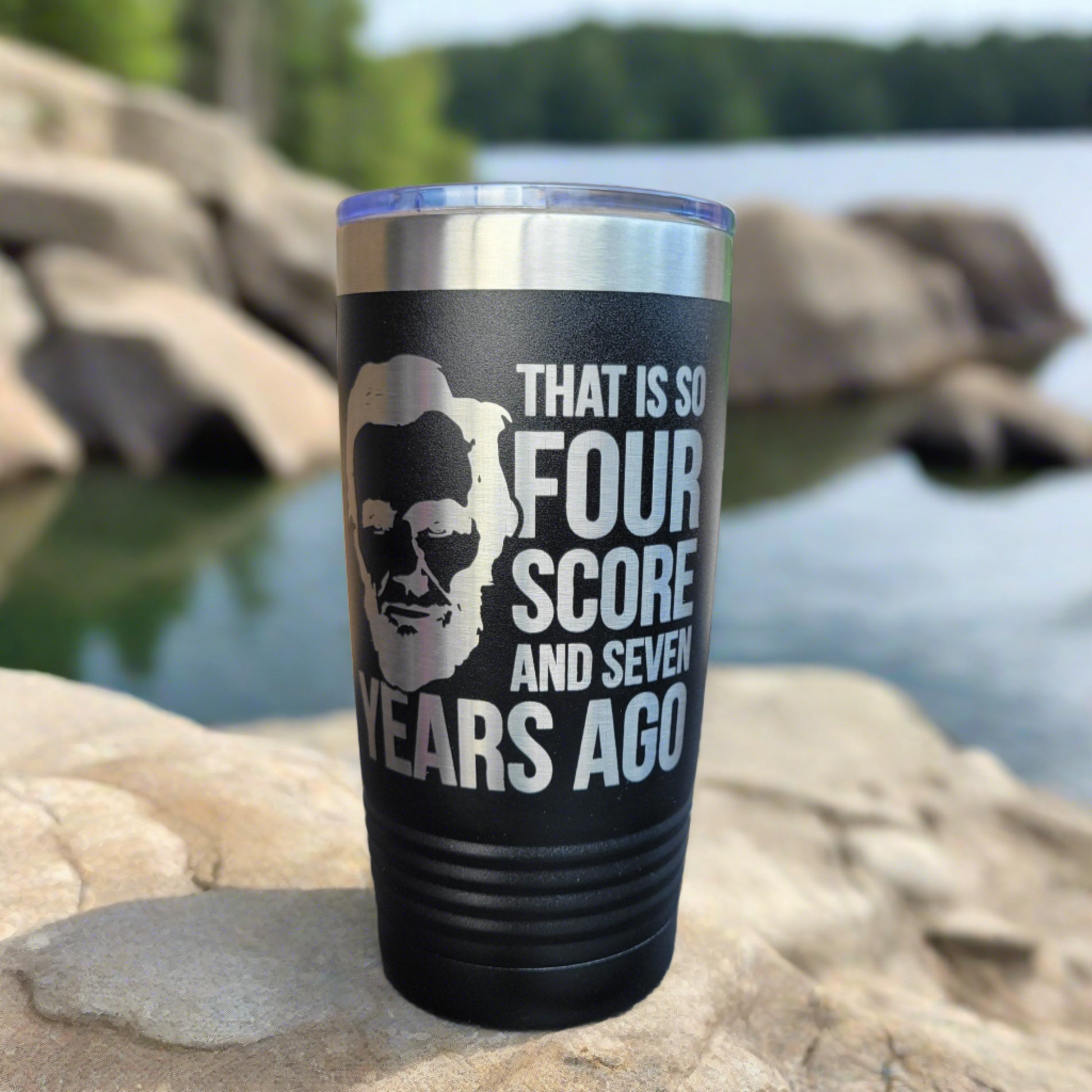 Four Score Abraham Lincoln - Independence Day Drink Tumbler 4th of July- Engraved 20oz / 22oz/ 30oz Insulated Tumbler / Bottle - Patriotic - Wood Unlimited#