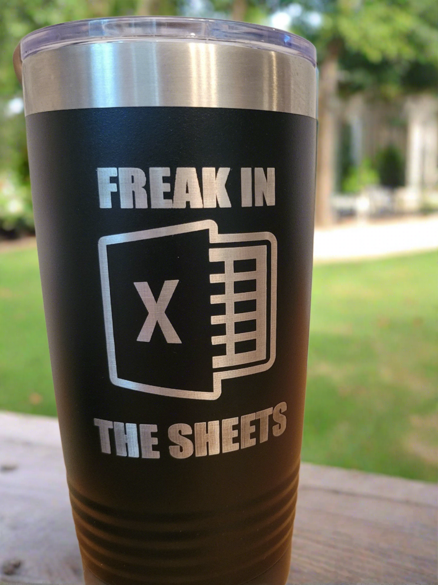 Freak in the Sheets Tumbler, Microsoft Excel Insulated Tumbler, Engraved 20oz / 22oz/ 30oz Insulated Tumbler / Bottle - Wood Unlimited# - Gift for accountant - funny accountant gift