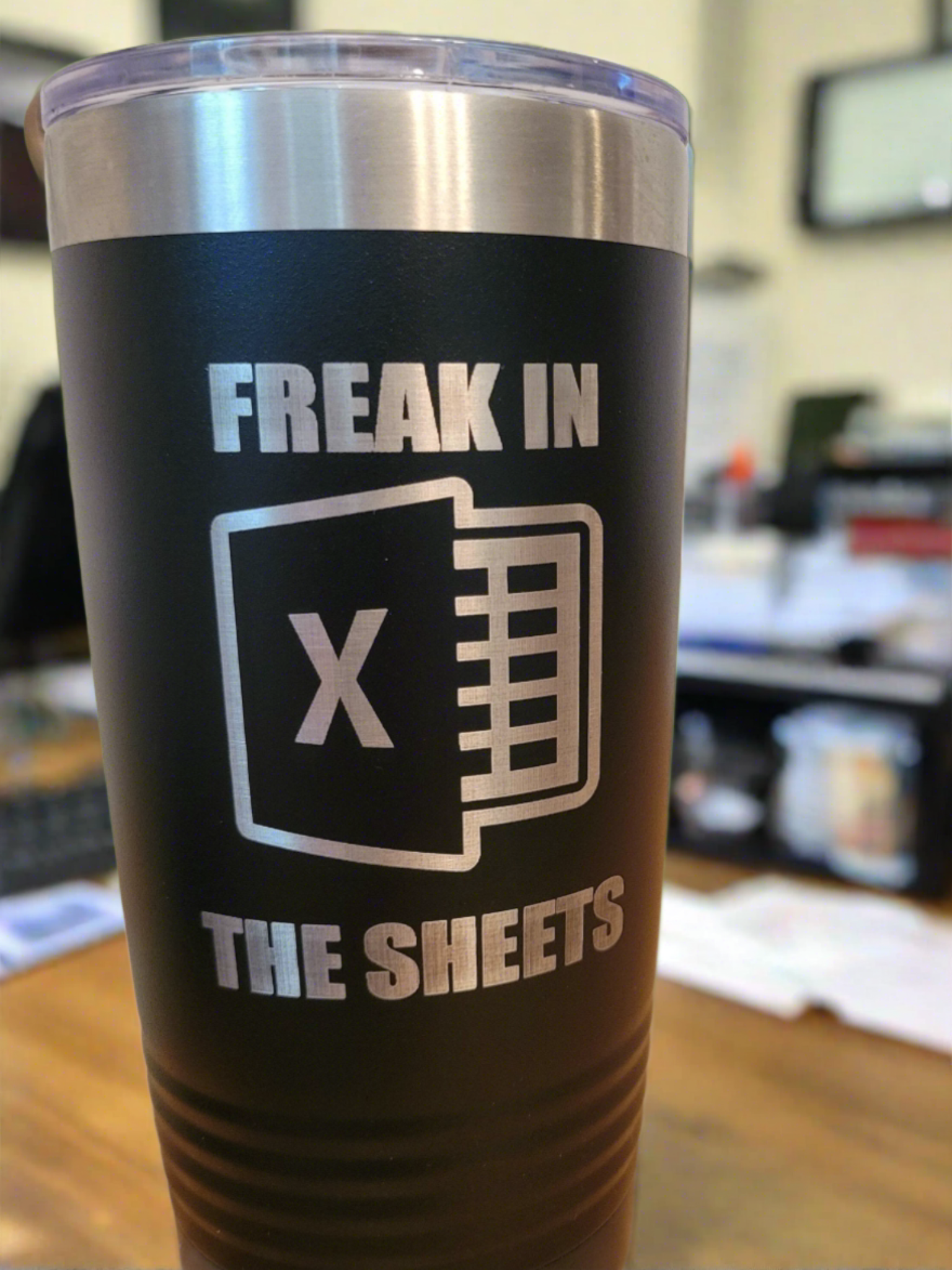 Freak in the Sheets Tumbler, Microsoft Excel Insulated Tumbler, Engraved 20oz / 22oz/ 30oz Insulated Tumbler / Bottle - Wood Unlimited# - Gift for accountant - funny accountant gift