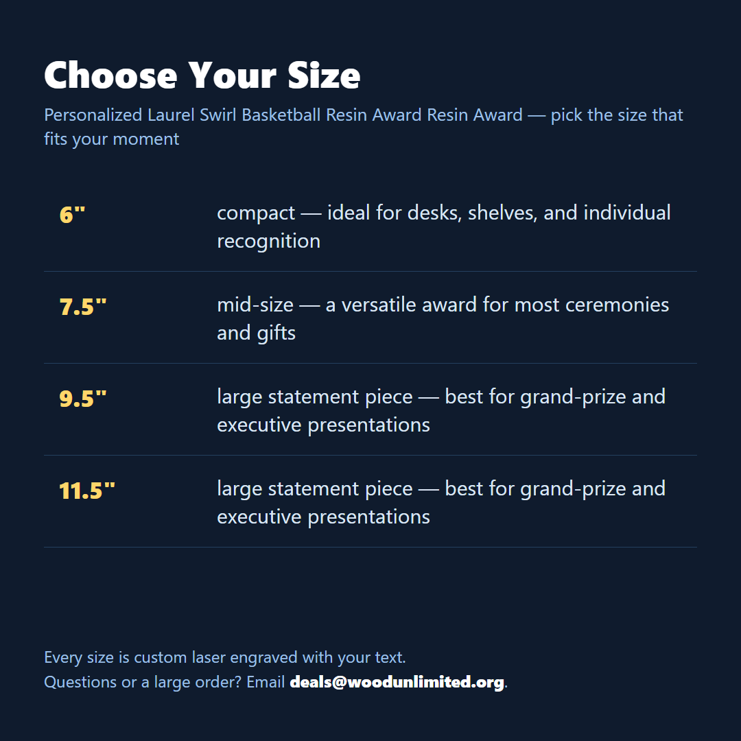 Size guide for the personalized Laurel Swirl Basketball Resin Award resin award, choose the size that fits your ceremony or gift