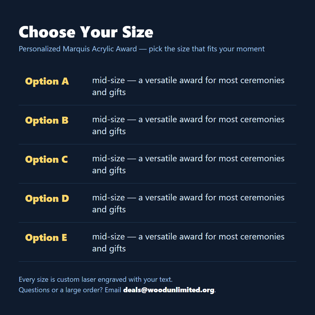 Size guide for the personalized Marquis acrylic award, choose the size that fits your ceremony or gift