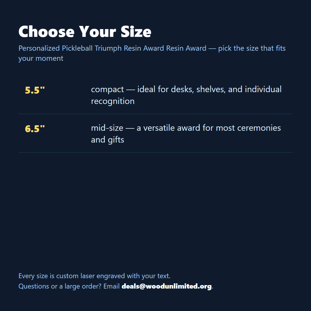 Size guide for the personalized Pickleball Triumph Resin Award resin award, choose the size that fits your ceremony or gift