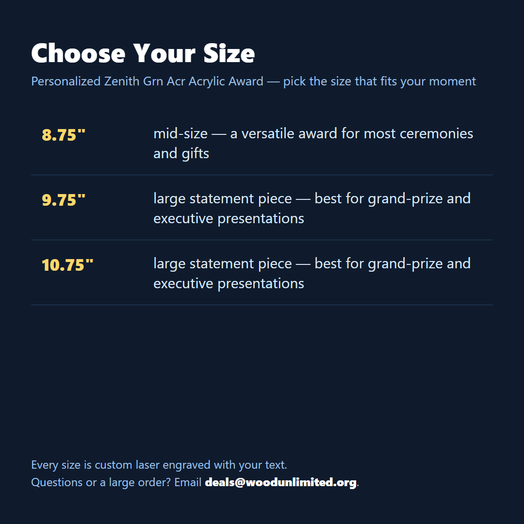 Size guide for the personalized Zenith Green acrylic award, choose the size that fits your ceremony or gift