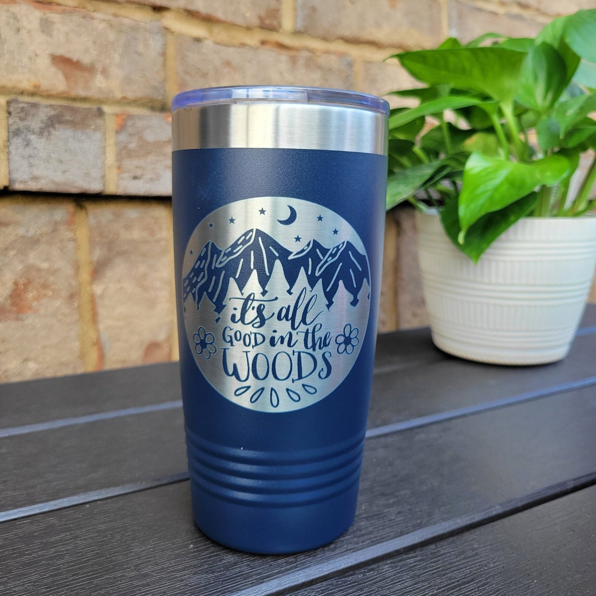 Camping Themed Insulated Tumbler, Engraved 20oz / 22oz/ 30oz Insulated Tumbler / Bottle - Hiking Camping Tumbler - It's all good - Wood Unlimited#