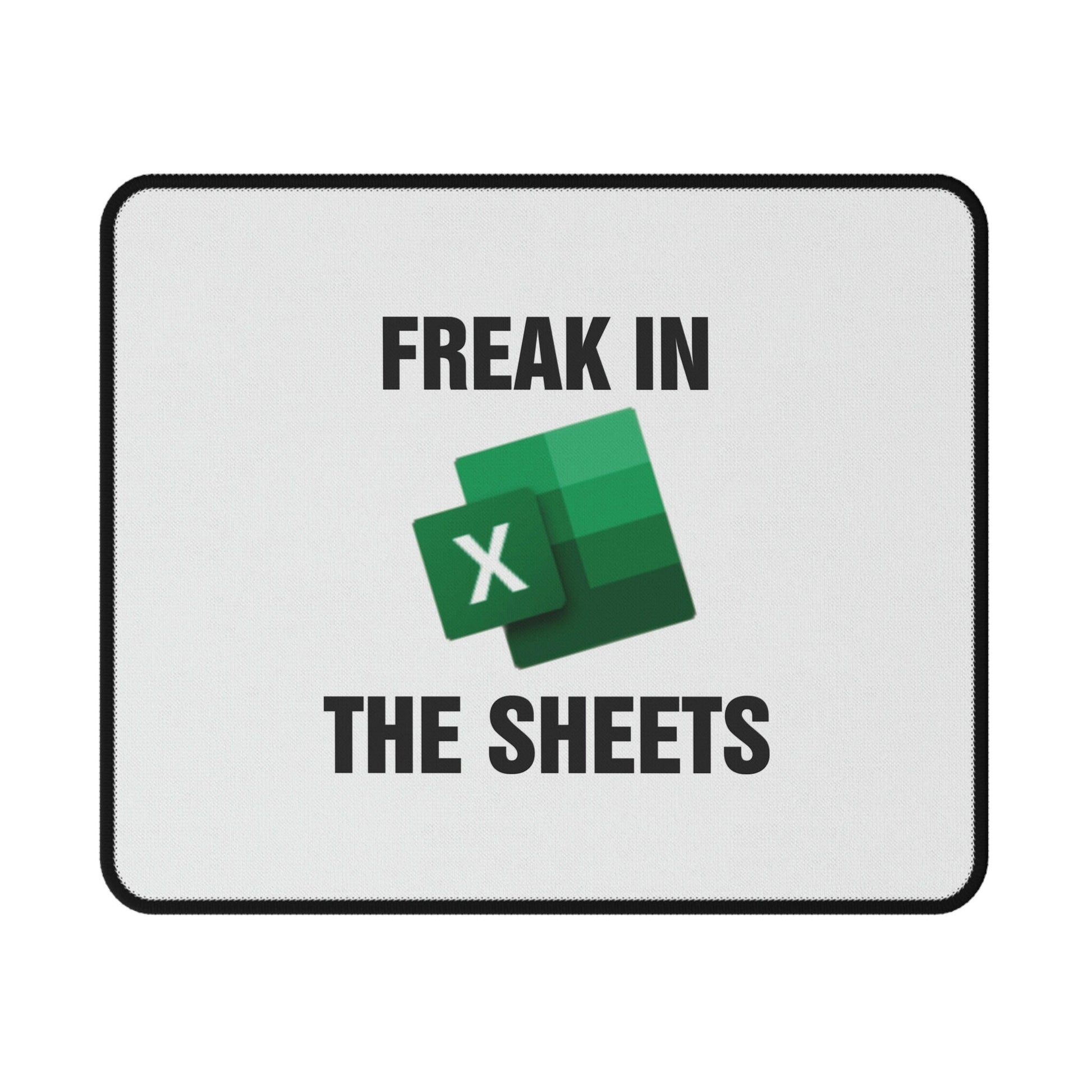 Freak in the Sheets Mouse Pad - Funny Accountant Gift, Excel Accounting Gift - Wood Unlimited#