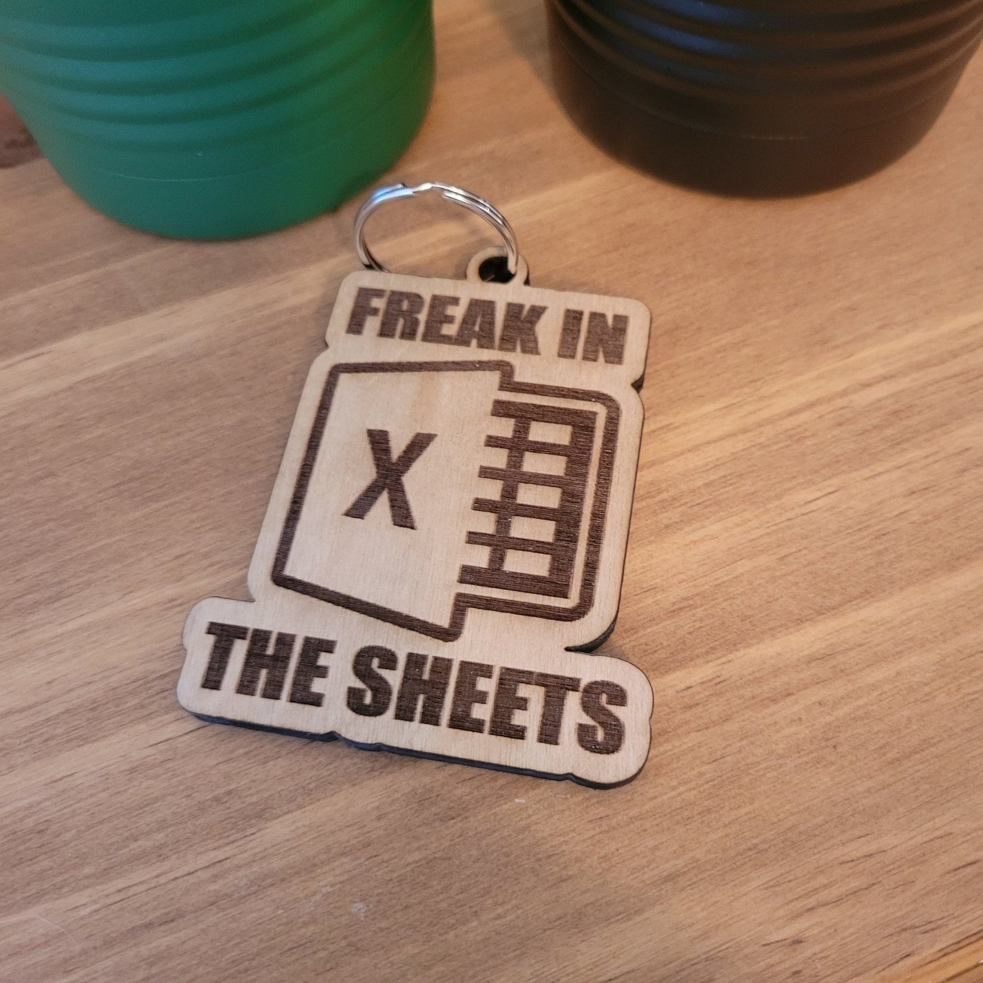 Funny Keychain, Microsoft Excel - Freak in the Sheets Keychain - Free Sticker! - Wood Unlimited#