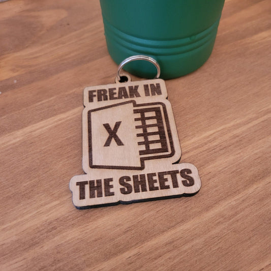 Funny Keychain, Microsoft Excel - Freak in the Sheets Keychain - Free Sticker! - Wood Unlimited#