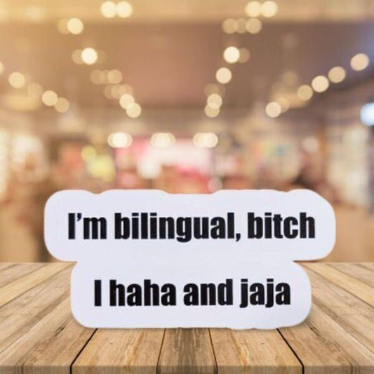 Funny Sticker, Latin Sticker - Mexican Sticker - Bilingual Sticker / Decal - haha and jaja - Wood Unlimited#