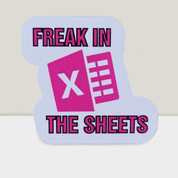 Funny Sticker, Microsoft Excel - Freak in the Sheets Sticker / Decal - Wood Unlimited#