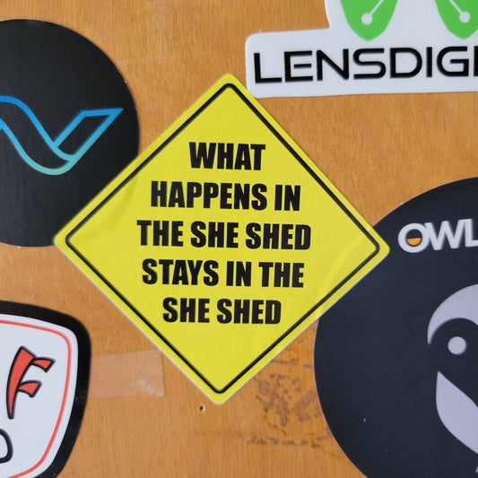 Funny Sticker, What Happens In the She Shed - Sticker / Decal - Funny She-Shed Sticker - Wood Unlimited#