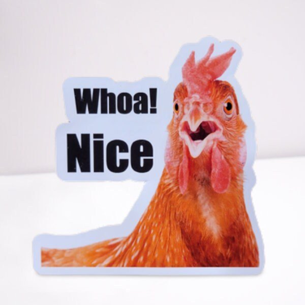 Funny Sticker, Whoa Nice Cock - Rooster - Toilet Seat / Decal - Nice Rooster - Wood Unlimited#