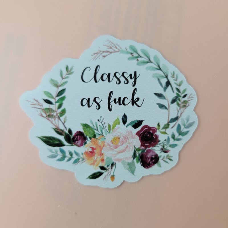 Funny Stickers - Classy as F*ck - Adult Humor Sticker - Laptop