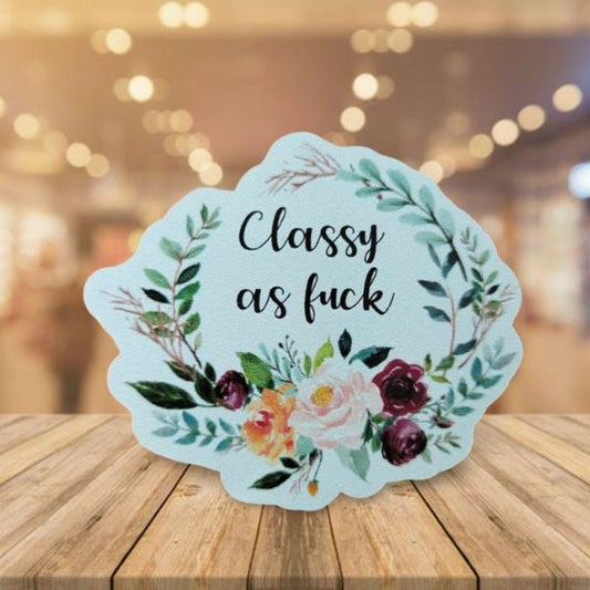Funny Stickers - Classy as F*ck - Adult Humor Sticker - Laptop Sticker - Water Bottle Sticker - Funny Decal - Dishwasher Safe Sticker - Wood Unlimited#
