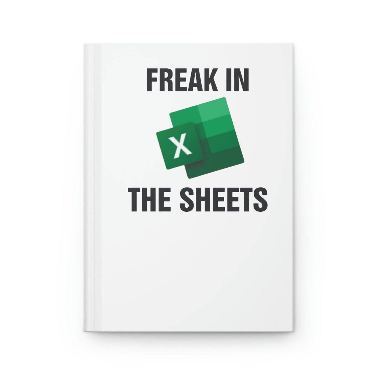 Hardcover Freak in the Sheets Journal - Accountant Gift, Funny Notebook - Wood Unlimited#