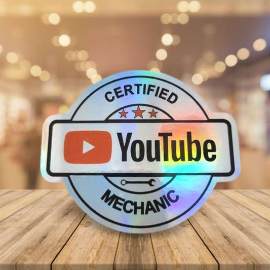 Holographic Sticker - Certified You Tube Mechanic Sticker / Decal - Funny Sticker for Mechanic - Funny Decal - Wood Unlimited#