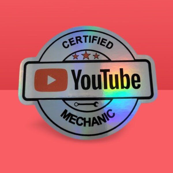 Holographic Sticker - Certified You Tube Mechanic Sticker / Decal - Funny Sticker for Mechanic - Funny Decal - Wood Unlimited#