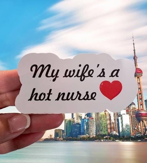 My Wife is a Hot Nurse - Vinyl Decal - Funny Sticker - Gift for Him - Wood Unlimited#