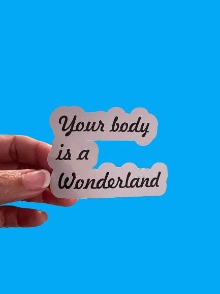 Your Body is a Wonderland Sticker - Funny Sticker - John Mayer - Gift - Wood Unlimited#